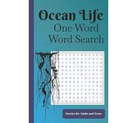 Ocean Life One Word Word Search: Challenging Word Puzzle Book about fish, birds, plants, and more | 5.5 x 8 inches | Gift for Leisure, Vacations, Adults, Teens