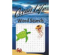 Ocean Life Word Search Puzzle Book: Word Search with Easy to Read Print about Ocean Life, Sea Animals, Sharks, Coral Reefs and More | 6x9 inches, 50 ... Break, Gift, Relaxing Activity for All Ages