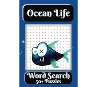 Ocean Life Word Search Puzzle Book: Word Searches with Easy to Read Print about Whales, Rockfish, Sharks, and More | 6x9 inches, 110 pages | 50+ Puzzles ... Gift for Vacations, Holidays, and Free Time