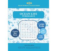 Ocean Life Wordsearch: Brain Workout Puzzle Series, Large Print, Learn Fun Facts, 100 Themes, 1500 words