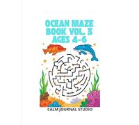 Ocean Maze Book Vol. 3 for Kids Ages 4-6: Fun and Easy Ocean Mazes for Kids