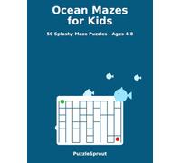 Ocean Mazes for Kids: 50 Splashy Maze Puzzles for Ages 4-8 | Easy to Hard with Answer Key