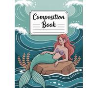 Ocean Mermaid Composition Book: 120 Pages Aesthetic Style for Creative Writing, Journaling, and Ideas, Ideal for Kids and Teens, Perfect for Birthday Gifts