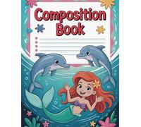 Ocean Mermaid Composition Book: 120 Pages Cute Style for School Notes, Creative Writing, and Journaling, Perfect for Kids, Teens & Students, Great for Back to School