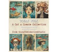 Ocean Nook Collage Book: Whimsical Underwater-Themed Background Pages for Junk Journals, Scrapbooking, and Mixed Media Art: 60+ dreamy ocean-inspired ... sea creatures, and magical blue textures