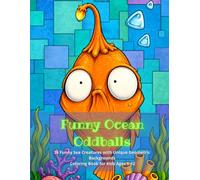Ocean Oddballs: 36 Funny Sea Creatures with Unique Geometric Backgrounds Coloring Book for Kids Ages 6-12