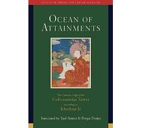 Ocean of Attainments: The Creation Stage of Guhyasamaja Tantra According to Khedrup Jé
