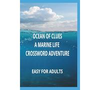 OCEAN OF CLUES A MARINE LIFE CROSSWORD ADVENTURE