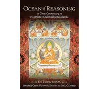 Ocean of Reasoning: A Great Commentary on Nagarjuna's Mulamadhyamakakarika
