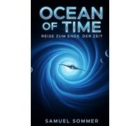 Ocean of Time - Reise zum Ende der Zeit