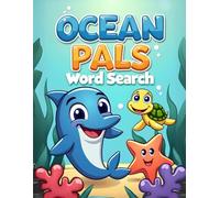 Ocean Pals Word Search: 50 Fun & Simple Puzzles for Young Explorers plus 10 Bonus Coloring Pages!