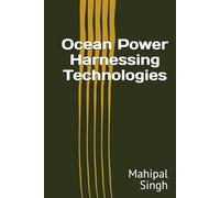Ocean Power Harnessing Technologies