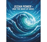 Ocean Power - Ride the Wave of Ideas: Wide-Ruled Composition Book for Creative Energy & Ocean Lovers