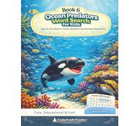Ocean Predators Word Search for Kids: 55 Exciting Word Find Puzzles with Sharks, Orcas & Sea Creatures | Ages 6-12 | Big Letter Puzzle Book