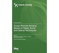 Ocean Remote Sensing Based on Radar, Sonar and Optical Techniques