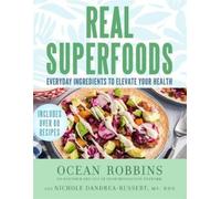 Ocean Robbins Nichole Dandrea-Russert Real Superfoods (Copertina rigida)