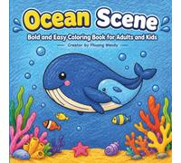 Ocean Scene: Bold and Easy Coloring Book for Adults and Kids