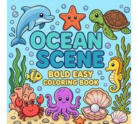 Ocean Scene: Bold and Easy Coloring Book: for Adults and Kids