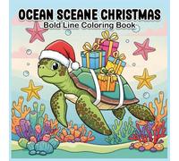Ocean Scene Christmas: Bold Line Coloring Book, Fun Underwater Art with Turtles, Dolphins, and Jellyfish, 50 designs, 8.5*8.5 Inches