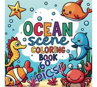 Ocean Scene Coloring Book 60 Pics: Coloring Book for Kids, Beginners, Adults, Stress Relief, Relaxation, 60 Unique & Simple, Animals, Ocean large print (8,5x8,5)