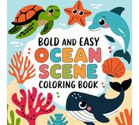 Ocean Scene Coloring Book: Bold and Easy Designs For Kids and Adults