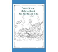 Ocean Scene: Coloring Book for Adults and Kids