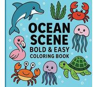 Ocean Scene:: Coloring Book for Adults and Kids, Bold and Easy 50 Illustrations for Relaxation and Free Time with sea Themed Designs