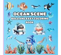 Ocean Scenes: Bold and Easy Coloring Book with Sea Life Designs for Kids and Adults, (Bold & Easy Coloring)