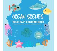 Ocean Scenes Bold-Easy Coloring Book: A Oceanic Adventure with 40 Coloring Pages for Kids & Toddlers Ages 4-8