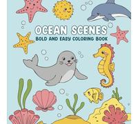 Ocean Scenes: Coloring Book for Adults and Kids, Bold and Easy Designs for Relaxation