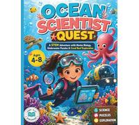 Ocean Scientist Quest: A STEM Adventure with Marine Biology, Ocean Puzzles, Underwater Science & Coral Reef Exploration for Kids Ages 4-8