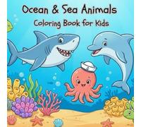 Ocean & Sea Animals Coloring Book for Kids: A Deep-Sea Adventure for Little Explorers