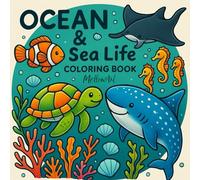 Ocean&Sea Life Coloring Book Perfect for relaxation, creativity, and exploring the wonders of sea life
