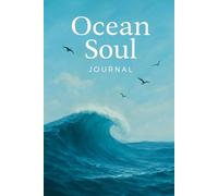 Ocean Soul - Lover Of Ocean and Waves: Aesthetic Cute Journal or Notebook of 100 pages with ocean themed interiors for school/college/office/etc. ... and writers. Scribble/Paint/Draw/Write