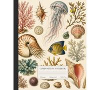 Ocean Specimens: A Vintage Marine Biology Composition Notebook with Coastal Shell and Coral Illustrations
