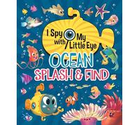 Ocean Splash & Find (I Spy with My Little Eye)