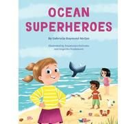 Ocean Superheroes: How Ocean Animals Help Protect Our Planet