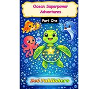 Ocean Superpower Adventures: Coloring Book Part One