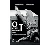 Ocean terminal teatro. Dal romanzo di Piergiorgio Welby - 2023 -