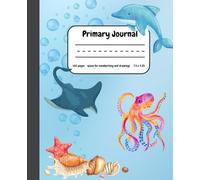 Ocean Themed Primary Composition Notebook: Draw and Write Journal for Grades PreK-2 with Dotted Midline and Picture Space