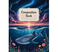 Ocean Themed Whale Shark Composition Book: 120 Pages, with Arcadebits Cover Design, suitable for School Notes, Journaling, Women, Girls, Kids, Back to ... for School Notes, Journaling, Women, Girls