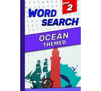 Ocean-Themed Word Search Puzzle Book: Large Relaxing Puzzles About Ships, Sea Life, and the Deep Blue World