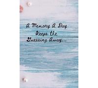 Ocean Themed Yearly Journal: A Memory a Day, Keeps the Guessing Away