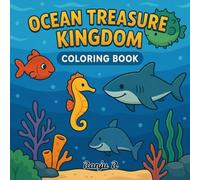 Ocean Treasure Kingdom: Coloring Book