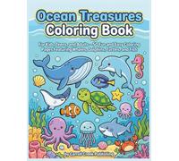 Ocean Treasures Coloring Book: For Kids, Teens, and Adults - 50 Fun and Easy Coloring Pages Featuring Whales, Dolphins, Turtles, and Fish