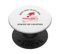 Ocean Tribe Beach Crew Always On Vacation (Grafica divertente) PopSockets PopGrip Adesivo