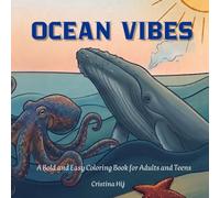 Ocean Vibes: A Bold and Easy Coloring Book for Adults and Teens