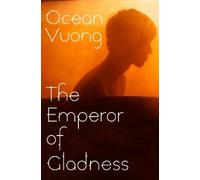 Ocean Vuong The Emperor of Gladness (Copertina rigida)