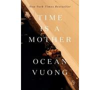 Ocean Vuong Time Is a Mother (Tascabile)