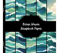 Ocean Waves Scrapbook Paper, Water Junk Journal Paper, Sea Decorative Paper, DIY Projects, Origami, Collage Sheets, Decoupage Paper, 10 Designs, Double Sided